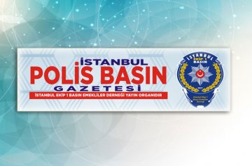 İstanbul Polis Basın Gazetesi yakında yayında