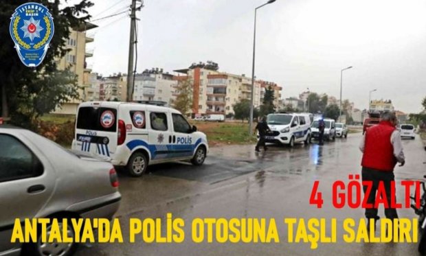 Antalya'da polis otosuna taşlı saldırı: 4 gözaltı...