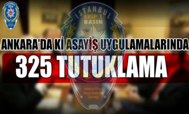 Ankara'da asayiş uygulamalarında 325 kişi tutuklandı...