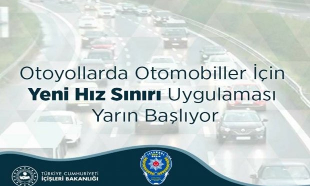 Otoyollarda yeni hız sınırı uygulaması yarın başlıyor...