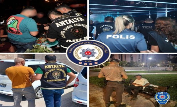 Antalya’da 2 haftada 3 bin 204 şahıs yakalandı….