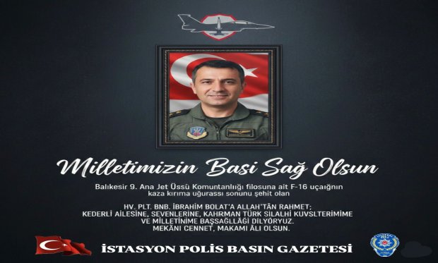 Millettimizin başı sağ olsun…