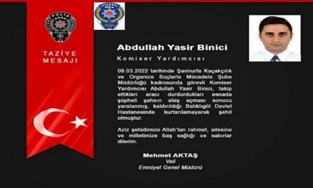 Şanlıurfa'da Silahlı Saldırıya Uğrayan Polislerimizden Abdullah Yasir Binici'de Şehit Oldu..