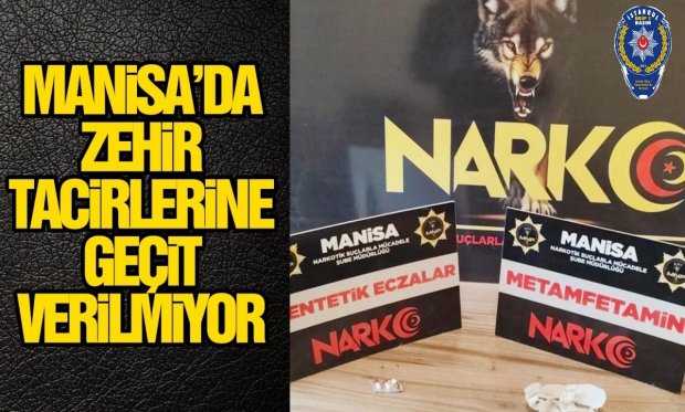 Manisa'da Zehir Tacirlerine Geçit Verilmiyor...