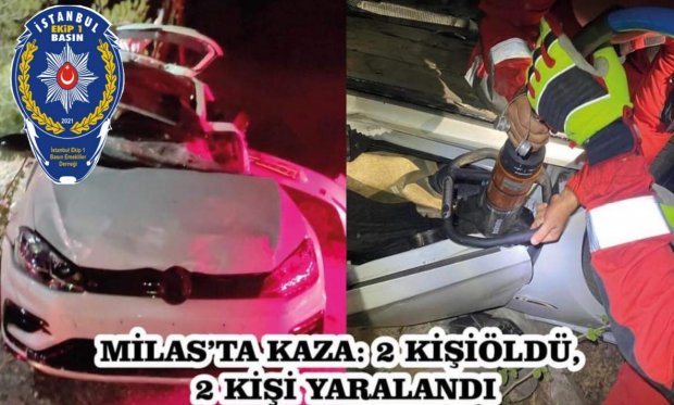 Muğla Milas’ta Kaza 2 Kişi Öldü, 2 Kişi Yaralandı...