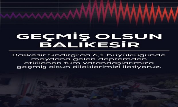 Geçmiş Olsun Balıkesir…