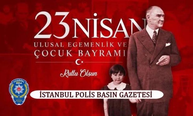 "23 Nisan Ulusal Egemenlik ve Çocuk Bayramı Kutlama Mesajı"