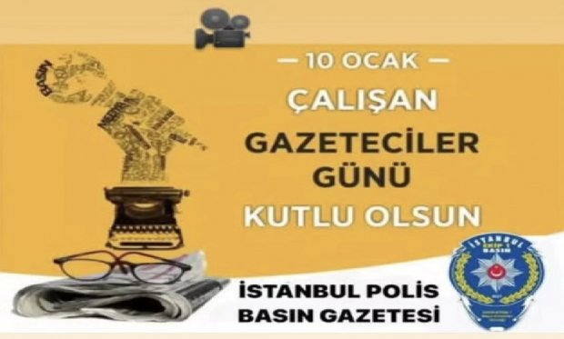 10 Ocak Çalışan Gazeteciler Günümüz Kutlu Olsun.